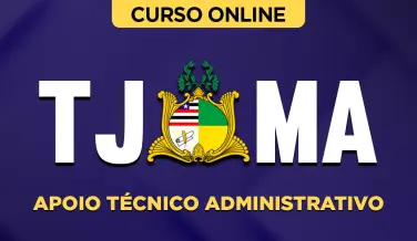 Curso online Curso TJ-MA - Apoio Técnico Administrativo - Nova Concursos