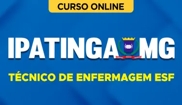 Curso online Curso Prefeitura de Ipatinga-MG 2026 - Técnico de Enfermagem ESF - Nova Concursos