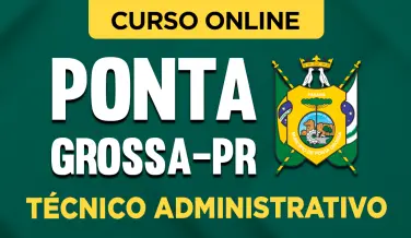 Curso online Curso Prefeitura de Ponta Grossa - PR - Técnico Administrativo - Nova Concursos