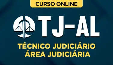 Curso online Curso TJ-AL - Técnico Judiciário - Área Judiciária - Nova Concursos