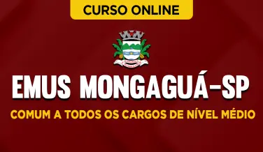 Curso online Curso EMUS Mongaguá-SP - Comum a Todos os Cargos de Nível Médio - Nova Concursos