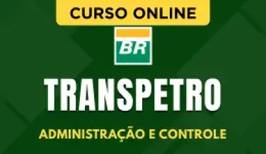 Curso online Curso Transpetro 2026 - Administração e Controle - Nova Concursos