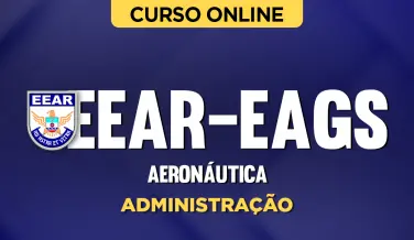 Curso online Curso Aeronáutica - EEAR - EAGS - Administração - Nova Concursos