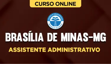 Curso online Curso Prefeitura de Brasília de Minas-MG - Assistente Administrativo - Nova Concursos