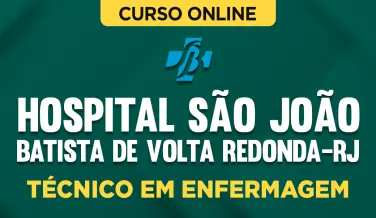 Curso online Curso Hospital São João Batista de Volta Redonda-RJ - Técnico em Enfermagem - Nova Concursos