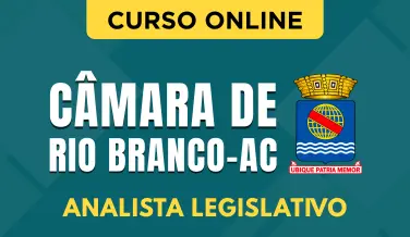 Curso online Curso Câmara de Rio Branco - AC 2026 - Analista Legislativo - Nova Concursos