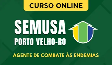Curso online Curso SEMUSA Porto Velho - RO 2026 - Agente de Combate às Endemias - Nova Concursos