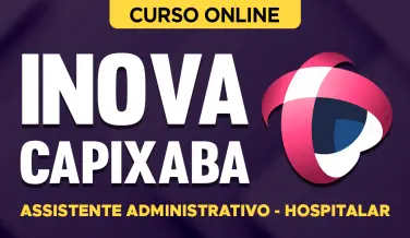 Curso online Curso iNOVA Capixaba - Assistente Administrativo - Hospitalar - Nova Concursos