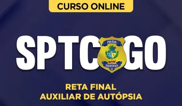 Curso online Curso Reta Final SPTC-GO (Polícia Científica-GO) - Auxiliar de Autópsia - Nova Concursos