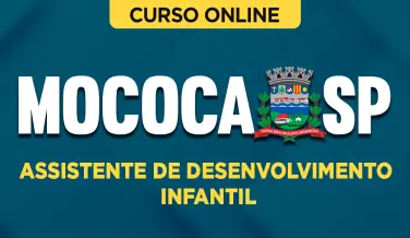 Curso online Curso Prefeitura de Mococa - SP - Assistente de Desenvolvimento Infantil - Nova Concursos