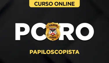 Curso online Curso PC-RO - Papiloscopista - Nova Concursos