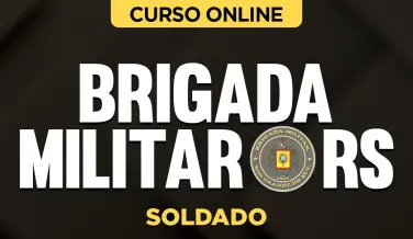 Curso online Curso Brigada Militar-RS - Soldado - Nova Concursos