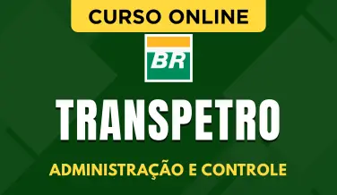 Curso online Curso Transpetro 2026 - Administração e Controle - Nova Concursos