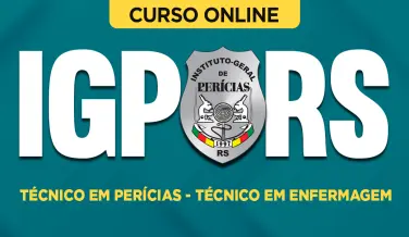 Curso online Curso IGP-RS - Técnico em Perícias - Técnico em Enfermagem - Nova Concursos