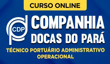 Curso online Curso Companhia Docas do Pará - Técnico Portuário Administrativo-Operacional - Nova Concursos