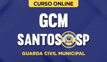 Curso online Curso Guarda Civil Municipal de Santos-SP (GCM) - Nova Concursos