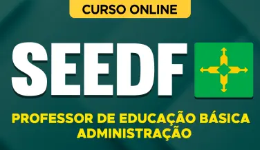Curso online Curso SEEDF - Professor de Educação Básica - Administração - Nova Concursos