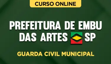Curso online Curso Prefeitura de Embu das Artes - SP - Guarda Civil Municipal - Nova Concursos