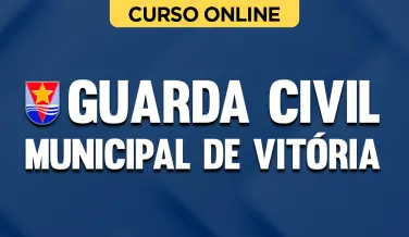 Curso online Curso Guarda Civil Municipal de Vitória - Nova Concursos