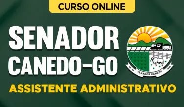 Curso online Curso Prefeitura de Senador Canedo-GO - Assistente Administrativo - Nova Concursos