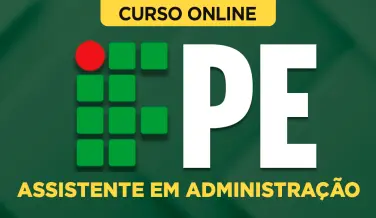 Curso online Curso IFPE - Assistente em Administração - Nova Concursos