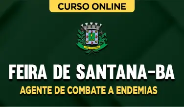 Curso online Curso Prefeitura de Feira de Santana-BA - Agente de Combate a Endemias - Nova Concursos