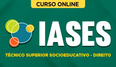 Curso online Curso IASES - Técnico Superior Socioeducativo - Direito - Nova Concursos