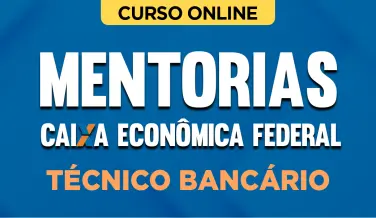 Curso online Mentorias para Caixa - Técnico Bancário Novo - Nova Concursos