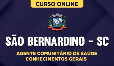Curso online Curso Prefeitura de São Bernardino - SC - Agente Comunitário de Saúde - Conhecimentos Gerais - Nova Concursos