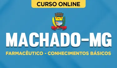 Curso online Curso Prefeitura de Machado-MG - Farmacêutico - Conhecimentos Básicos - Nova Concursos