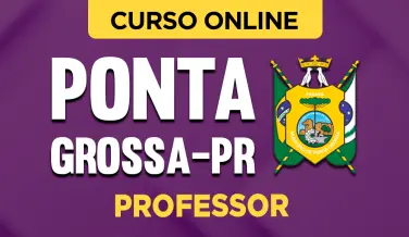 Curso online Curso Prefeitura de Ponta Grossa - PR 2026 - Professor 20h e 40h - Nova Concursos