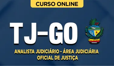Curso online Curso TJ-GO - Analista Judiciário - Área Judiciária - Oficial de Justiça - Nova Concursos
