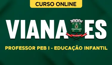 Curso online Curso Prefeitura de Viana-ES - Professor PEB I - Educação Infantil - Nova Concursos