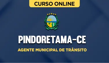 Curso online Curso Prefeitura de Pindoretama-CE - Agente Municipal de Trânsito - Nova Concursos