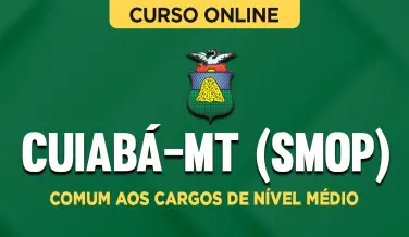 Curso Online Prefeitura de Cuiabá - MT (SMOP) - Comum aos Cargos de Nível Médio - Nova Concursos