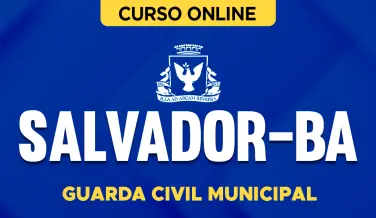 Curso online Curso Prefeitura de Salvador-BA - Guarda Civil Municipal - Nova Concursos