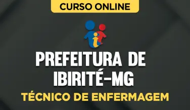 Curso online Curso Prefeitura de Ibirité - MG - Técnico de Enfermagem - Nova Concursos