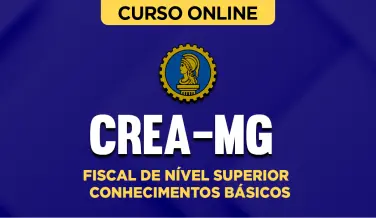 Curso online Curso CREA-MG - Fiscal de Nível Superior - Conhecimentos Básicos - Nova Concursos