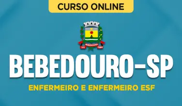 Curso online Curso Prefeitura de Bebedouro-SP - Enfermeiro e Enfermeiro ESF - Nova Concursos