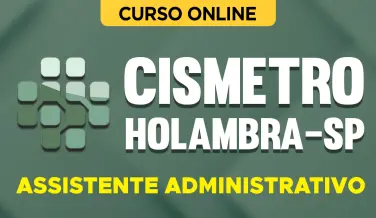 Curso online Curso CISMETRO Holambra-SP 2026 - Assistente Administrativo - Nova Concursos