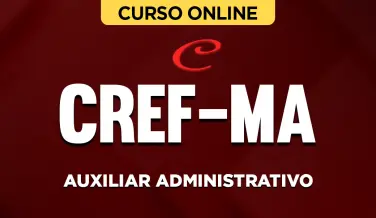 Curso online Curso CREF-MA - Auxiliar Administrativo - Nova Concursos