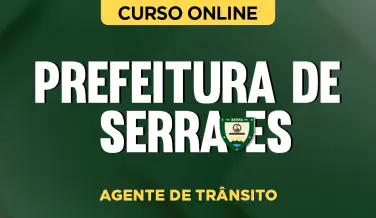 Curso online Curso Prefeitura de Serra-ES - Agente de Trânsito - Nova Concursos