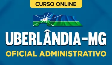 Curso online Curso Prefeitura de Uberlândia - MG - Oficial Administrativo - Nova Concursos