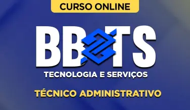 Curso online Curso BBTS Tecnologia e Serviços - Técnico Administrativo - Nova Concursos