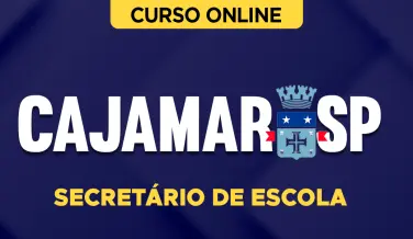 Curso online Curso Prefeitura de Cajamar-SP - Secretário de Escola - Nova Concursos