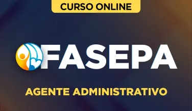 Curso online Curso FASEPA - Agente Administrativo - Nova Concursos