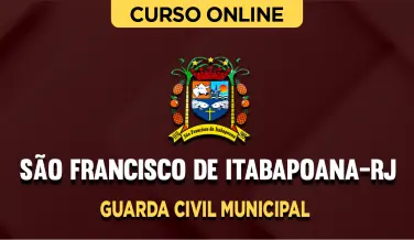 Curso online Curso Prefeitura São Francisco de Itabapoana-RJ - Guarda Civil Municipal - Nova Concursos