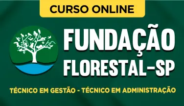 Curso online Curso Fundação Florestal - SP 2026 - Técnico em Gestão - Técnico em Administração - Nova Concursos