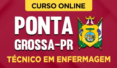 Curso online Curso Prefeitura de Ponta Grossa - PR - Técnico em Enfermagem - Nova Concursos