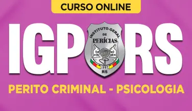 Curso online Curso IGP-RS - Perito Criminal - Psicologia - Nova Concursos
